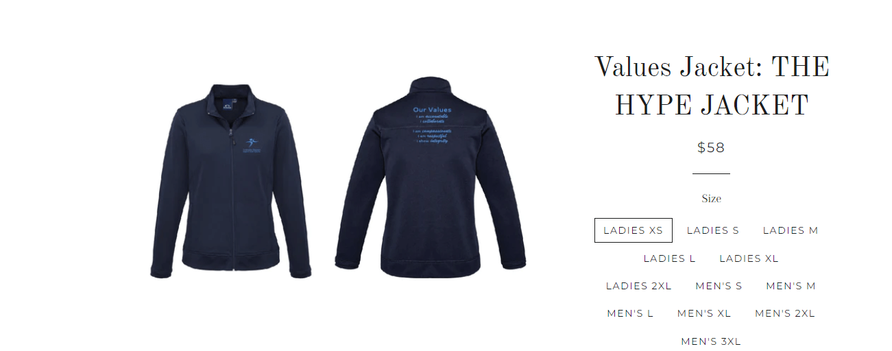 A photo of the Values Jacket: THE HYPE JACKET. The cost is 58$. The jacket comes in extra small, small, medium, large, extra-large, double XL in ladies. For men it comes in small, medium, large, extra-large, double XL, and three XL.