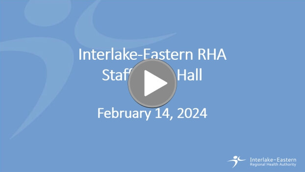 A photo link to the video for the Interlake-Eastern Regional Health Authority Staff Town Hall from February 14th, 2024.